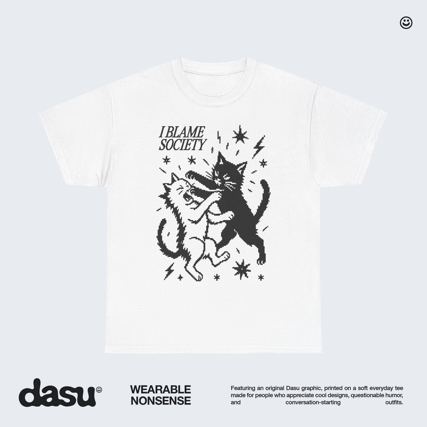 I Blame Society Cat Fight T-Shirt | Funny Black Cat Graphic Tee | Alternative Shirt