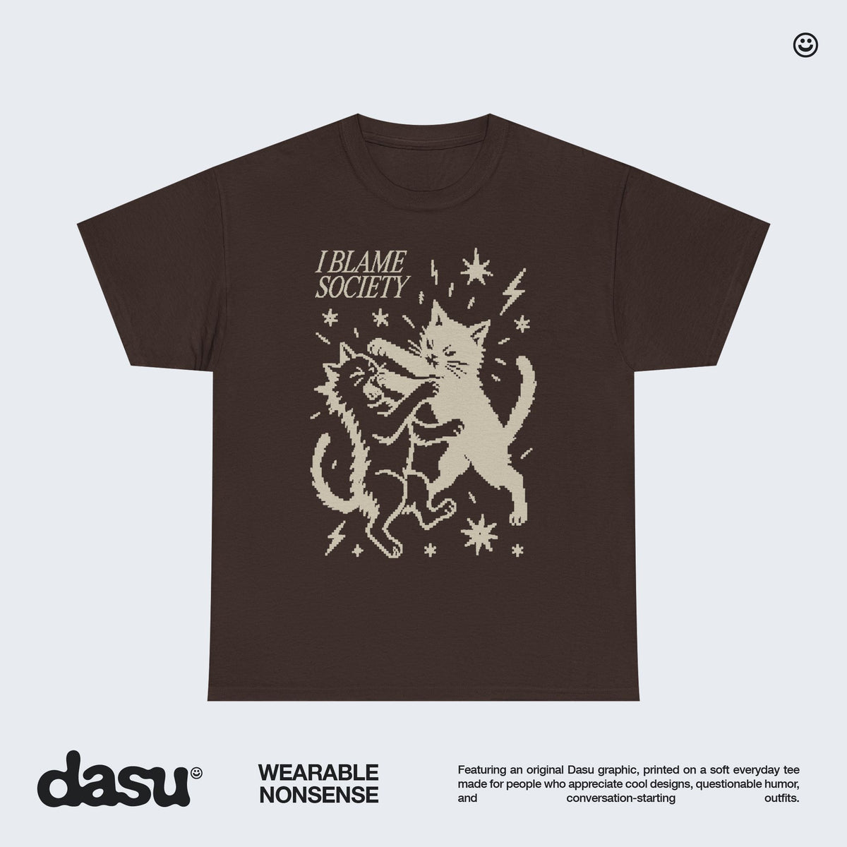 I Blame Society Cat Fight T-Shirt | Funny Black Cat Graphic Tee | Alternative Shirt