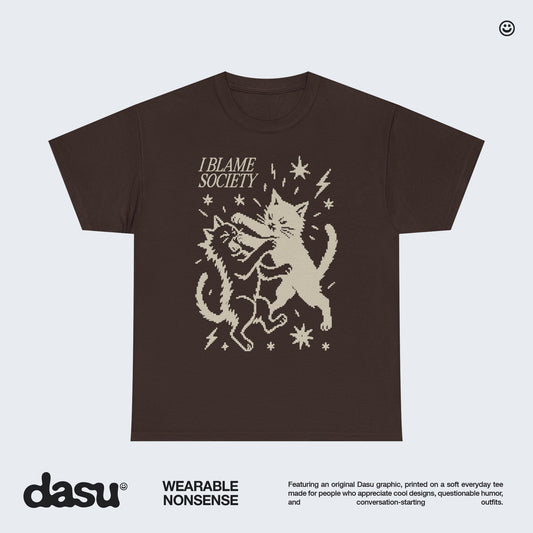 I Blame Society Cat Fight T-Shirt | Funny Black Cat Graphic Tee | Alternative Shirt